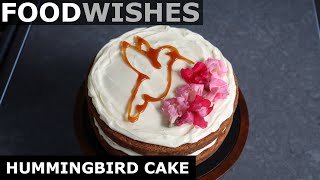 Hummingbird Cake  Food Wishes [upl. by Kirstin22]