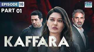 Kaffara  Redemption  Episode 16  Part 1  Turkish Drama In Urdu  UB1O [upl. by Colan29]