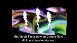 Magic Fluids  fluid animation app for Android [upl. by Gibeon]