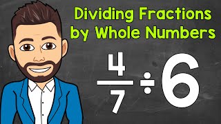 How to Divide a Fraction by a Whole Number  Math with Mr J [upl. by Oderf641]