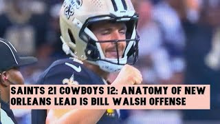 Saints 21 Cowboys 12 Anatomy Of New Orleans Lead Is Bill Walsh Offense [upl. by Ehc]