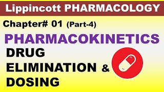 Chp01 Part4 Lippincott Pharma  PHARMACOKINETICS  DRUG ELIMINATION amp CLEARANCE  DrAsif Lectures [upl. by Brinkema192]