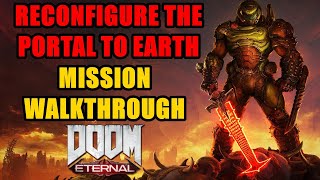 Reconfigure The Portal To Earth Doom Eternal Mission Walkthrough Urdak [upl. by Lymann]