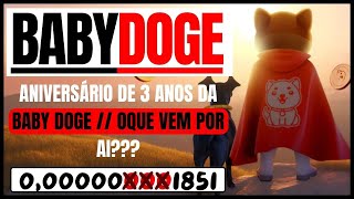 🔥BABY DOGE COIN  ANIVERSÁRIO DE 3 ANOS VAMOS LA🔥babydogecoin babydoge binance btc pepe [upl. by Althee28]