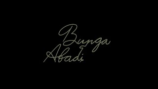 Rio Clappy  Bunga Abadi Official Lyric Video [upl. by Gnod245]