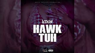 1CDon  Hawk Tuh official audio [upl. by Colp214]