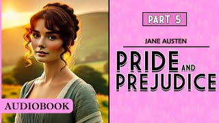 Pride and Prejudice  Part 5 AUDIOBOOK [upl. by Mast]