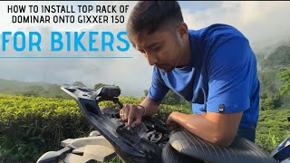 IN DEPTH INSTALLATION OF DOMINAR TOP RACK ONTO GIXXER 150🏍️🏍️🏍️🏍️🏍️🏍️🏍️🏍️🛣️🛣️🛣️🛣️ [upl. by Clarissa]