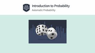 Introduction to Probability Axiomatic Probability [upl. by Ahse]