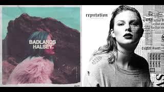 Halsey x Taylor Swift  Gasoline x Look What You Made Me Do Mixed Mashup [upl. by Trebloc376]