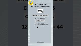 HOW TO CALCULATE THE MOLECULAR MASS OF CARBONDIOXIDE  CALCULATION OF MOLECULAR MASS OF COMPOUNDS [upl. by Aztinad]