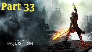 Dragon Age Inquisition  Gameplay  What Pride Had Wrought  Part 33 [upl. by Scoles]