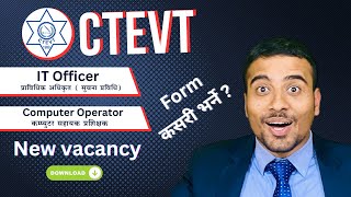 CTEVT Vacancy 2081  IT Officer  Computer Operator  How To Apply [upl. by Syd]