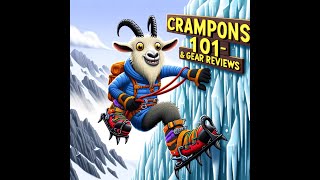 CRAMPONS 101 amp Reviews [upl. by Wobniar196]