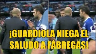 GUARDIOLA NO SALUDA A CESC FÁBREGAS  CESC ¿ERA quotEL TOPOquot [upl. by Kudva]