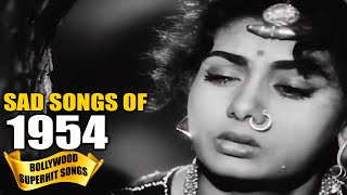 1954 Bollywood SAD Songs Video  Popular Hindi Songs  हिन्दी दर्द भरे गीत [upl. by Reichert]