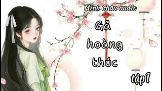 Gả hoàng thúc  Tập1  Ngôn tình cổ đại xuyên không sảng văn [upl. by Bartley140]