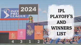 All IPL Playoffs amp Winners List  2008  2024 [upl. by Dyrraj]