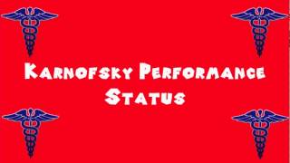 Pronounce Medical Words ― Karnofsky Performance Status [upl. by Ultann]