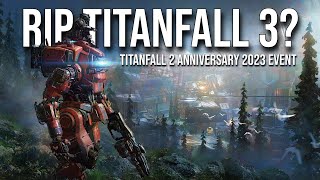 Things Arent Looking Good for Titanfall 3 Anniversary 2023 Event [upl. by Etty328]