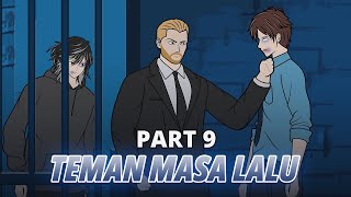 TEMAN MASA LALU PART 9  Animasi Drama Series [upl. by Nakasuji]