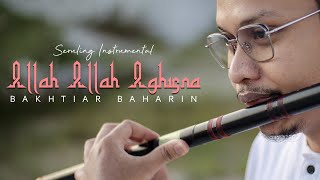 SERULING INSTRUMENTAL Allah Allah Aghisna  Bakhtiar Baharin [upl. by Sedgewick366]