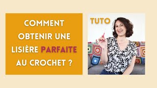 TUTO  Comment faire une maille lisière au crochet  bordure parfaite avec des brides [upl. by Naul]