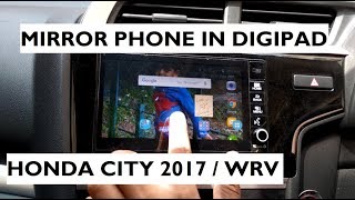 Mirror Phones Screen in Digipad  Honda City 2017  WRV [upl. by Adrianna]