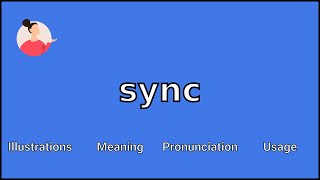 SYNC  Meaning and Pronunciation [upl. by Charis]