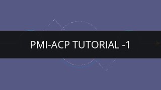 PMI  ACP Tutorial Part 1  PMI ACP Exam Tutorial for Beginners1  PMI Agile Certification [upl. by Redmund916]