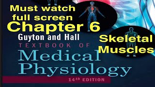 GuytonHall Chapter 6 Skeletal muscle Physiology lecture notes Medical MBBS MD DO students [upl. by Eelrahc]