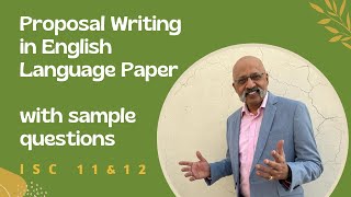 Proposal Writing with sample questions  ISC 11  12 English Language Paper  Directed Writing  SWS [upl. by Meihar]