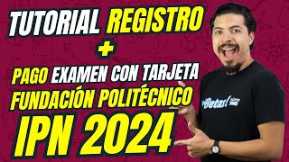 Tutorial Registro IPN 2024  Pago Fundacion Politécnico Te explico todo PASO a PASO [upl. by Philis]