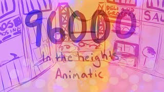 96000  In The Heights  Animatic [upl. by O'Kelly]