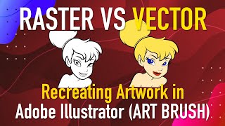 How to draw TinkerBell in Adobe Illustrator Raster vs Vector Art Brushes [upl. by Enived962]