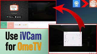 How To Use iVCam For OmeTV 2023  DuMa [upl. by Ynavoeg651]