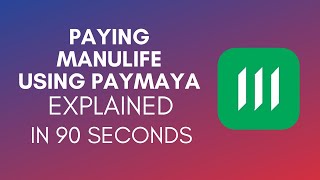 How To Pay Manulife Using PayMaya 2024 [upl. by Willem]