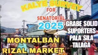 SENATORIAL SURVEY IN MONTALBAN PUBLIC MARKET GRABE SOLID PALA DITO [upl. by Robers]