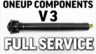 Oneup Components V3 Dropper Post Service Guide for beginners A bit different but still easy to do 👍 [upl. by Jared773]