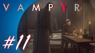 Vampyr 11 PS4 Pro Gameplay [upl. by Novat39]