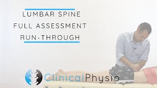 Lumbar Spine Full Assessment Run Through  Clinical Physio [upl. by Ellenehc]