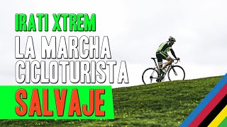 IRATI XTREM la gran marcha cicloturista y de BTT de los Pirineos [upl. by Tizes]