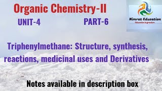 Triphenyl methane Structure Synthesis Reactions Medicinal uses and derivatives [upl. by Idnib]