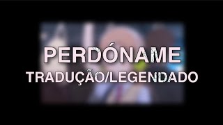 Deorro  Perdóname feat DyCy amp Adrian Delgado ⌈ TraduçãoLegendado ⌋ [upl. by Barkley]