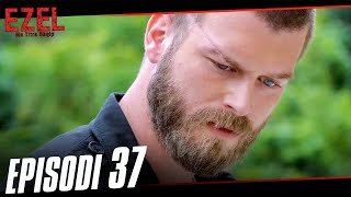 Ezel Me Titra Shqip Episodi 37 Episod I Gjatë [upl. by Jessabell]