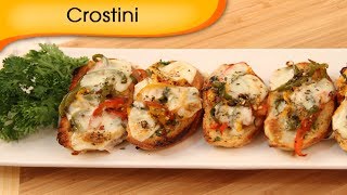 Crostini  Toasted Bread With Vegetable And Cheese Topping  Italian Recipe By Ruchi Bharani [upl. by Jahdol524]