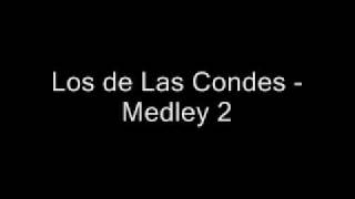 Los de las condes  medley 2 [upl. by Bigot]