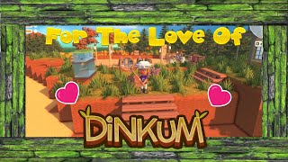 dinkum  Game  For The Love Of Dinkum  Episode 19 [upl. by Gwen220]