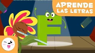 APRENDE LA LETRA F CON LA FLOR FIONA  EL ABECEDARIO [upl. by Eivi]