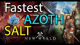 FASTEST Way To Earn AZOTH SALT In New World [upl. by Acinok]